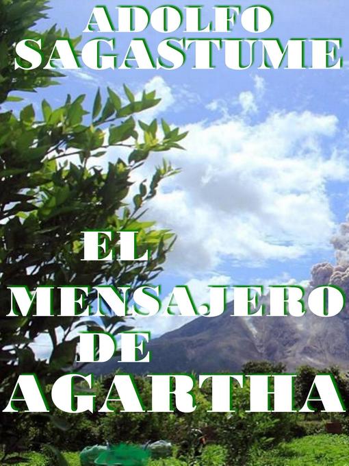 Title details for El Mensajero de Agartha by Adolfo Sagastume - Available
